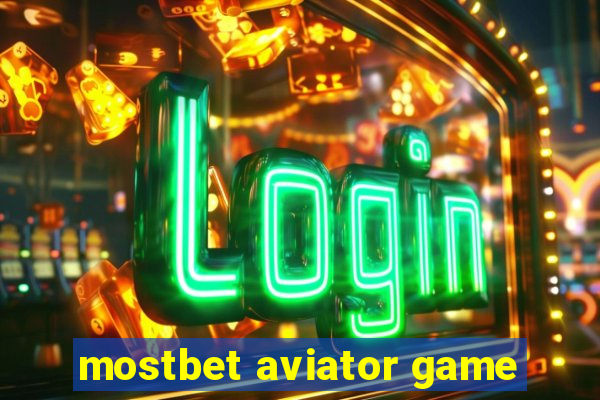 mostbet aviator game